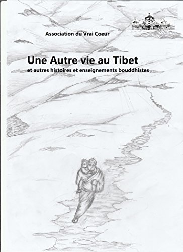 Une Autre Vie Au Tibet