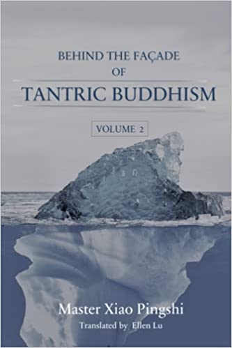 Behind The Facade Of Tantric Buddhism (Vol 2)